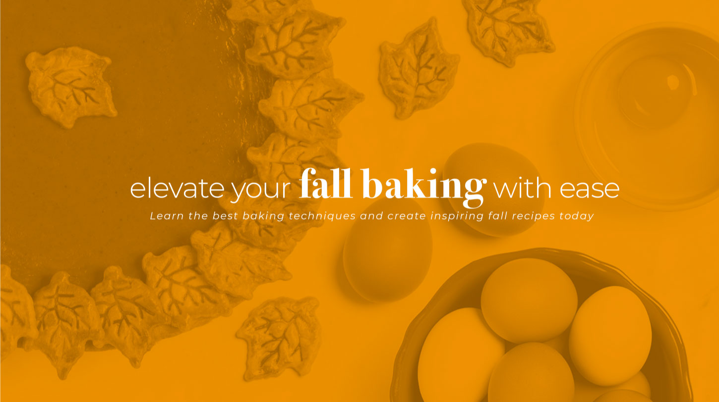 Elevate your fall baking with ease. Learn the best baking techniques and create inspiring fall recipes today.