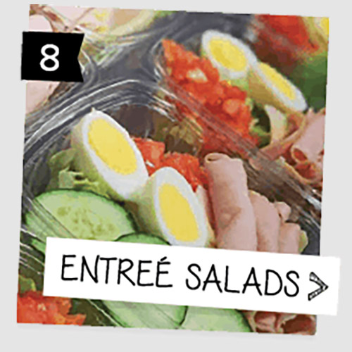 Entreé Salads